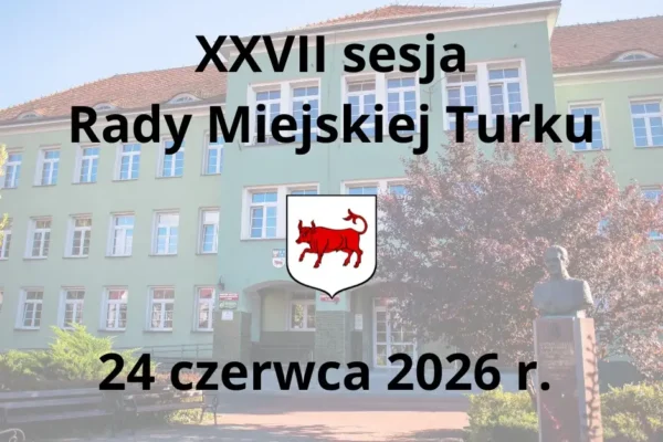 XXVII sesja Rady Miejskiej Turku odbędzie się 24 czerwca – mieszkańcy mogą zabrać głos