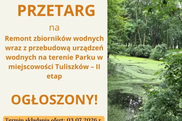 Gmina Tuliszków ogłasza przetarg na remont zbiorników wodnych w parku – II etap