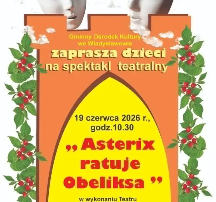 Spektakl „Asterix ratuje Obeliksa” w GOK-u Władysławowo – zaproszenie na 19 czerwca
