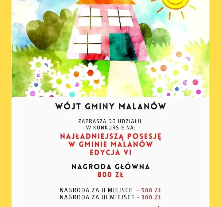 Konkurs na Najładniejszą Posesję w Gminie Malanów – zgłoszenia tylko do niedzieli