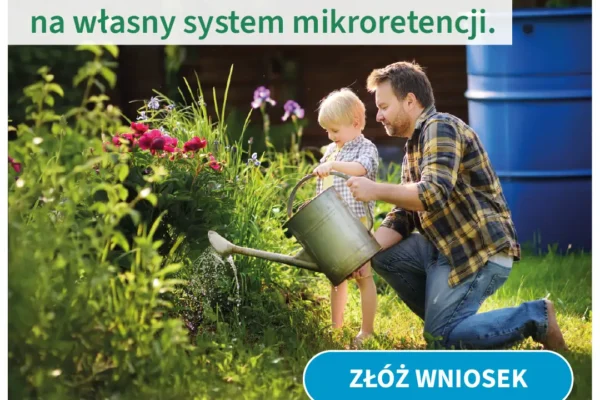 Ruszył nabór wniosków w Programie Mikroretencja – do 8 000 zł na zatrzymanie deszczówki