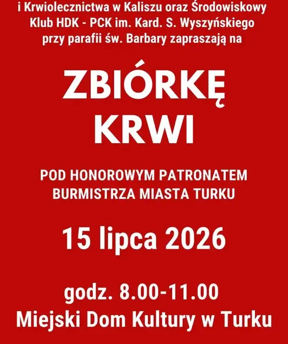 Zbiórka krwi w Miejskim Domu Kultury w Turku – 15 lipca 2026