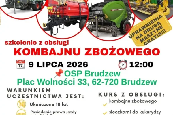 Szkolenie operatora kombajnu zbożowego w Brudzewie – 9 lipca 2026