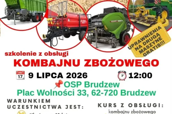 Szkolenie z obsługi kombajnu i maszyn rolniczych w Brudzewie – 9 lipca