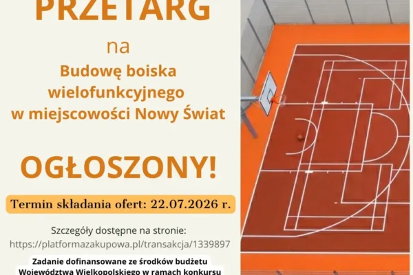 Gmina Tuliszków ogłasza przetarg na budowę boiska wielofunkcyjnego w Nowym Świecie