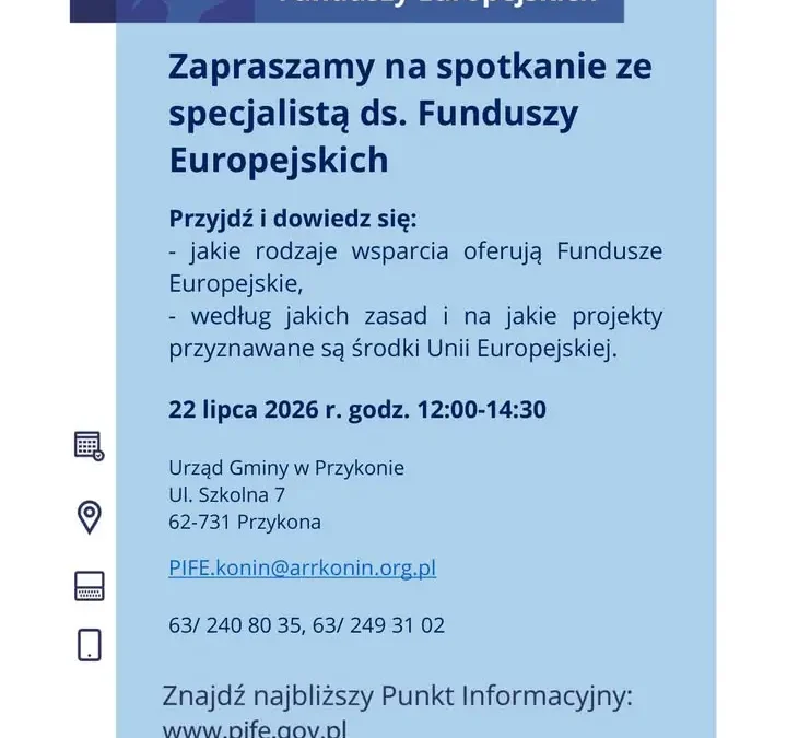 Fundusze Europejskie bliżej mieszkańców – spotkanie informacyjne w Przykonie 22 lipca