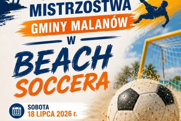 XV Otwarte Mistrzostwa Gminy Malanów w Beach Soccera już w sobotę