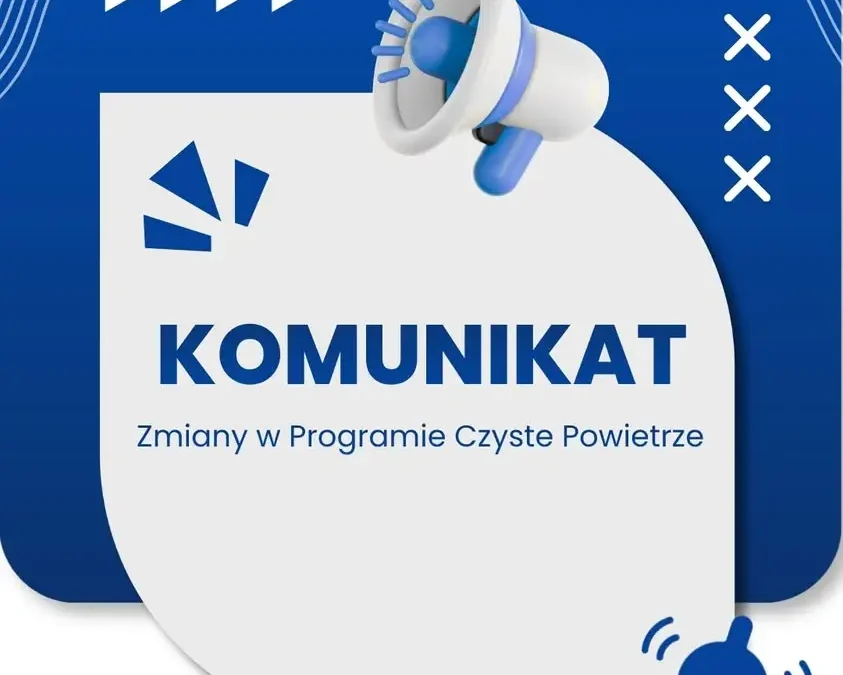 Nowe zasady w programie Czyste Powietrze od 20 lipca 2026
