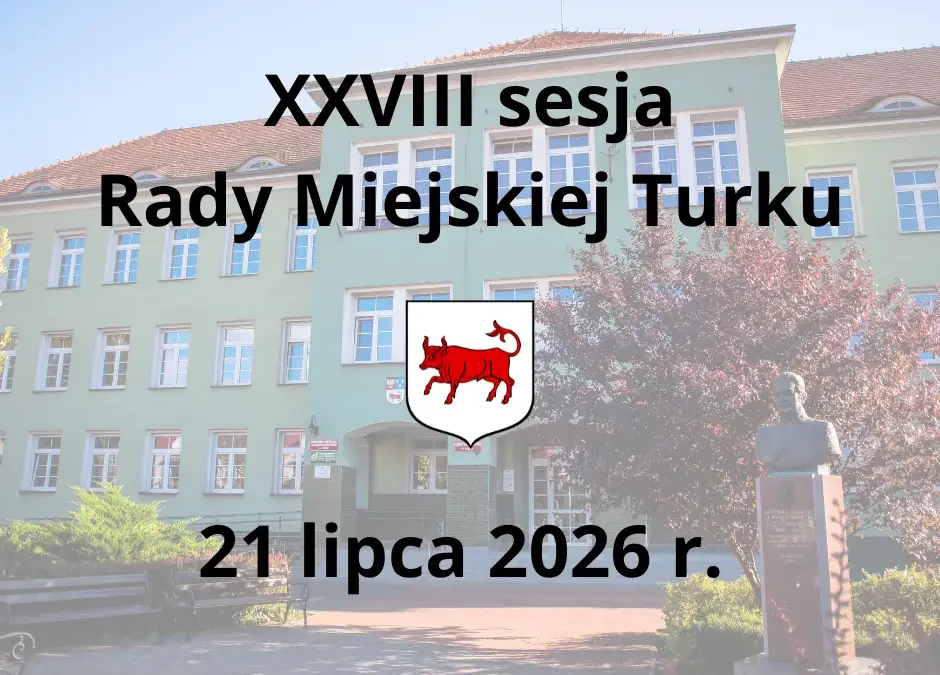 XXVIII sesja Rady Miejskiej Turku – 21 lipca 2026 r.