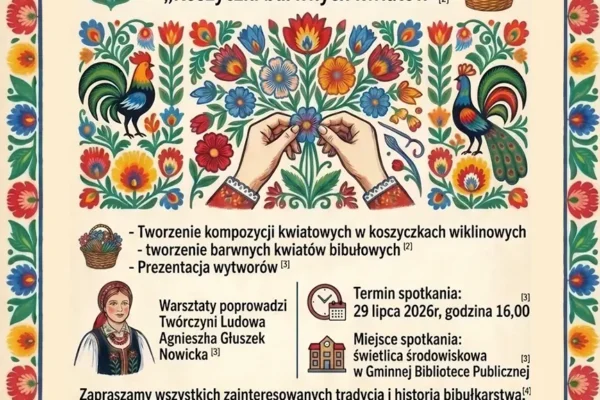 Warsztaty „Koszyczki barwnych kwiatów” – kultura ludowa w gminie Kawęczyn
