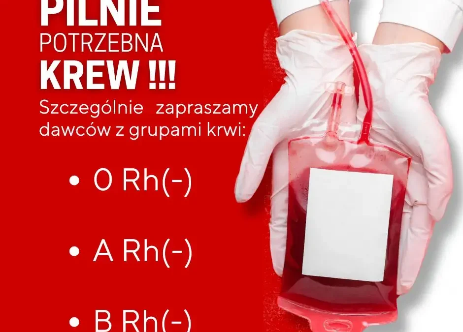 Pilna potrzeba krwi grup Rh- w Kaliszu i regionie – oddaj krew i ratuj życie