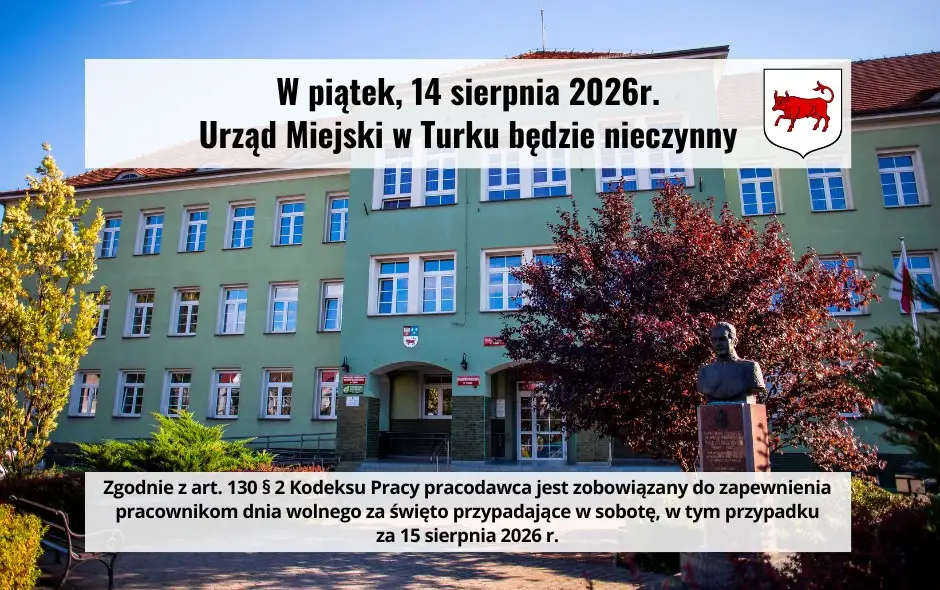 Uwaga mieszkańcy! Urząd Miejski w Turku nieczynny 14 sierpnia