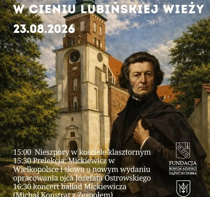 Mickiewicz w Lubiniu: spotkanie, koncert i odsłonięcie tablicy już 23 sierpnia