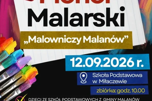 XX Plener Malarski „Malowniczy Malanów” – zaproszenie dla dzieci, młodzieży i dorosłych