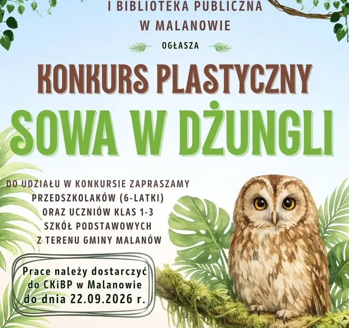 Konkurs plastyczny „Sowa w dżungli” – zgłoszenia do 22 września