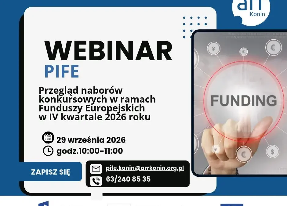 Bezpłatny webinar o naborach Funduszy Europejskich na IV kwartał 2026 – Konin