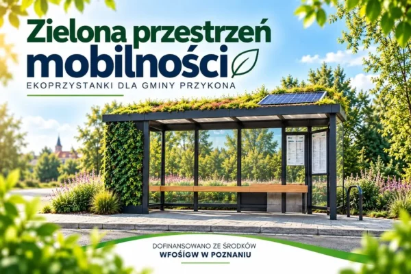 Gmina Przykona buduje 9 ekoprzystanków z dofinansowaniem WFOŚiGW