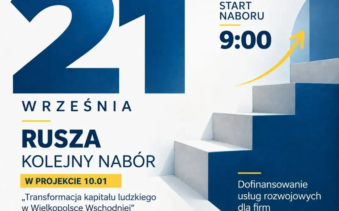 Nabór dla przedsiębiorców z Wielkopolski Wschodniej: dofinansowanie na szkolenia od 21 września
