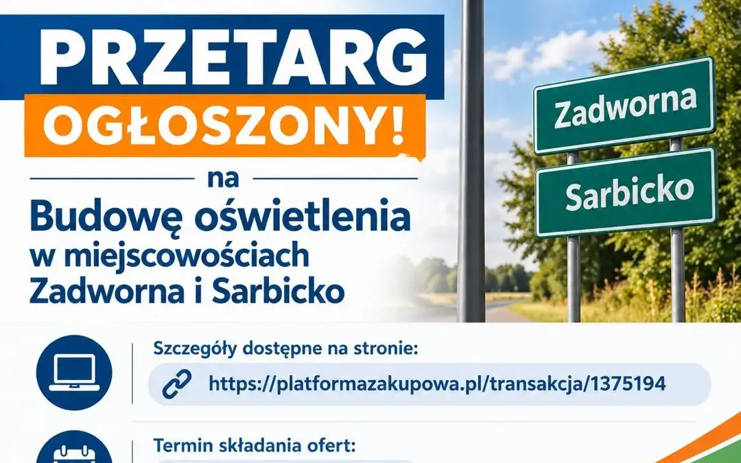 Tuliszków ogłasza przetarg na budowę oświetlenia w Zadwornej i Sarbicku
