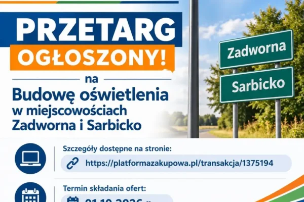 Tuliszków ogłasza przetarg na budowę oświetlenia w Zadwornej i Sarbicku