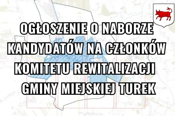 Turek: Rusza nabór do Komitetu Rewitalizacji – zgłoszenia od 1 października