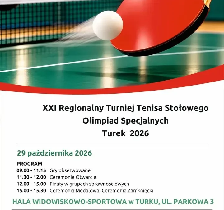 XXI Regionalny Turniej Tenisa Stołowego Olimpiad Specjalnych w Turku – już dziś!